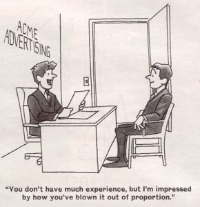 Resume Humor Some resumes are so over the top that you want to bring the person in for an interview just to meet them. But luckily no has that kind of time.